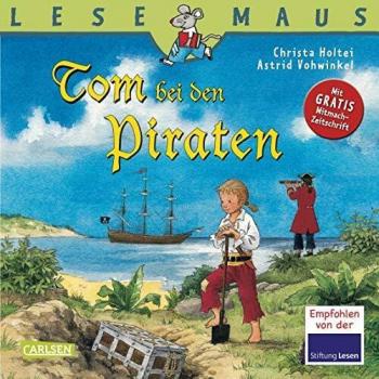 Christa Holtei Lesemaus, Band 27: Tom Bei Den Piraten