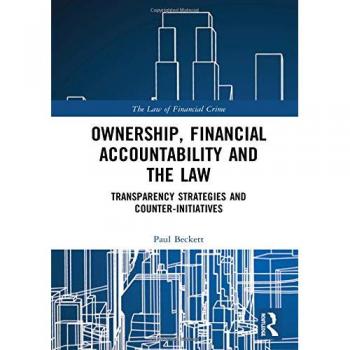Ownership, Financial Accountability and the Law: Transparency Strategies and Counter-Initiatives