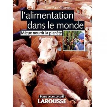 L'alimentation dans le monde : Mieux nourrir la planète