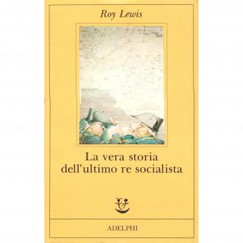 La vera storia dell'ultimo re socialista