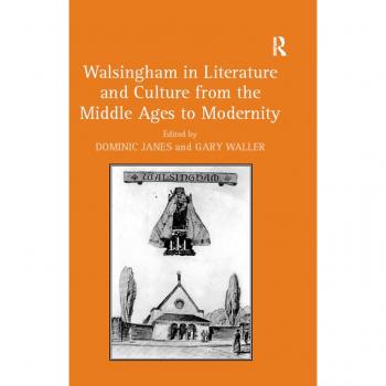 Vitalsource Technologies, Inc. Walsingham In Literature And Culture From The Middle Ages To Modernity