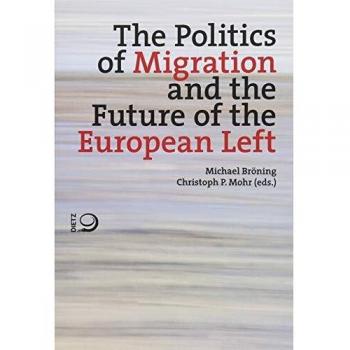 The Politics of Migration and the Future of the European Left