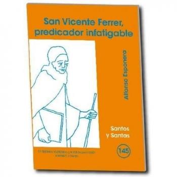 SAN VICENTE FERRER, PREDICADOR INFATIGABLE