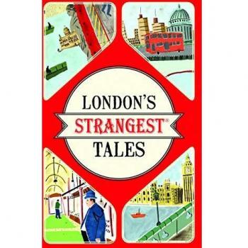 London's Strangest Tales, Tom Quinn,  Paperback