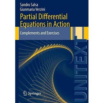 Partial Differential Equations in Action: Complements and Exercises (UNITEXT)