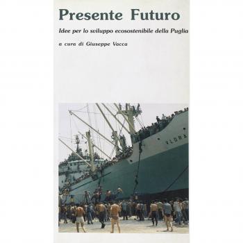 Presente futuro. Idee per lo sviluppo ecosostenibile della Puglia