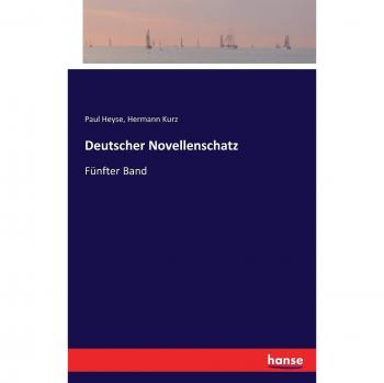 Deutscher Novellenschatz: Fünfter Band