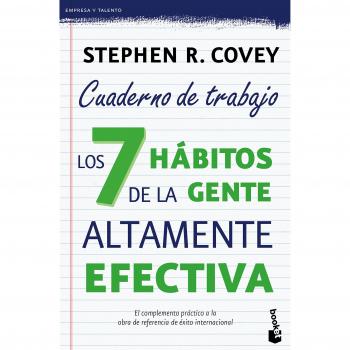 Los 7 hábitos de la gente altamente efectiva. Cuaderno de trabajo (Prácticos, Band 4)