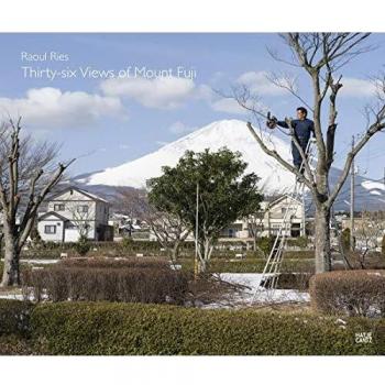 Raoul Ries Thirty-six Views of Mount Fuji /anglais