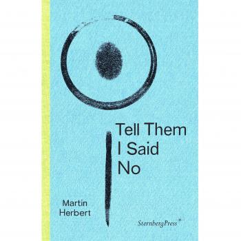 Tell Them I Said No Martin Herbert New Book 9783956792007