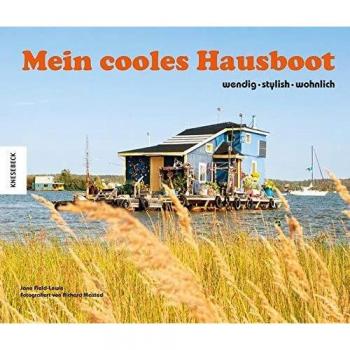 Jane Field-Lewis Mein Cooles Hausboot: Wendig