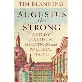Tim Blanning Augustus The Strong