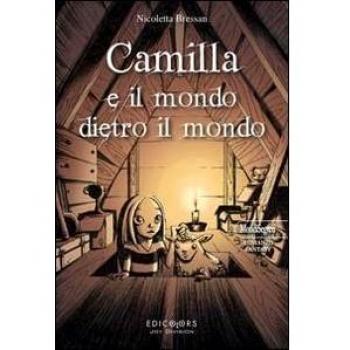 Camilla e il mondo dietro il mondo