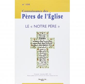 Connaissance des Pères de l'Église n°116