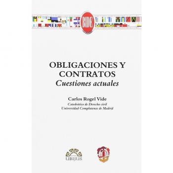 Obligaciones y contratos. Cuestiones actuales