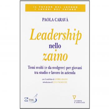 Leadership nello zaino. Temi svolti