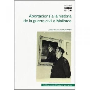 APORTACIONS A LA HISTÒRIA DE LA GUERRA CIVIL A MALLORCA