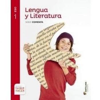 Lengua y literatura serie comenta 1 eso saber hacer (Tapa blanda).