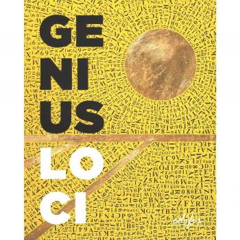 Genius Loci. Riflessi dell'identità locale in cinquanta artisti pugliesi tra passato e presente. Catalogo della mostra