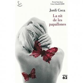 La nit de les papallones. Premi Sant Joan Caixa Sabadell 2009