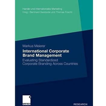 International Corporate Brand Management: Evaluating Standardized Corporate Branding Across Countries