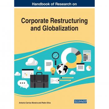 Handbook of Research on Corporate Restructuring and Globalization