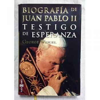 Biografía de Juan Pablo II: testigo de esperanza
