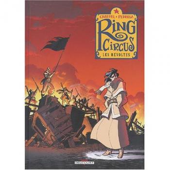 Ring Circus, Tome 4 : Les révoltés (Conquistador)