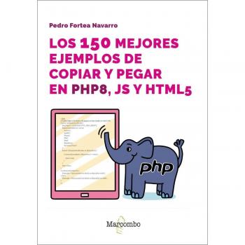 Los 150 mejores ejemplos de copiar y pegar en PHP8, JS y HTML5