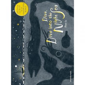 Dive, Dive into the Night Sea, Kinderbücher von Thea Lu