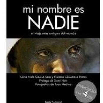 Mi nombre es Nadie El viaje más antiguo del mundo