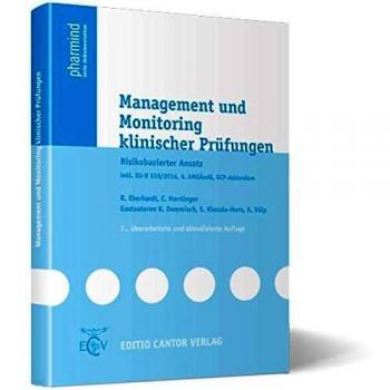 R. Eberhardt Management Und Monitoring Klinischer Prüfungen: Risikobasierter Ansatz Inkl. Eu-V 536/2014, 4. Amgändg, Gcp-Addendum (Pharmind Serie Dokumentation)