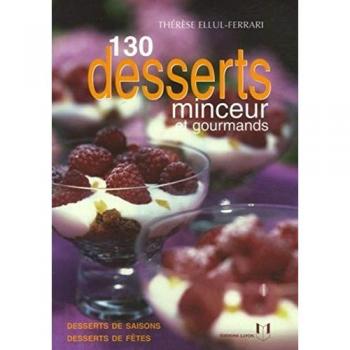130 desserts minceur et gourmands