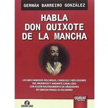 Habla Don Quixote de la Mancha