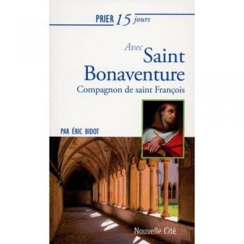 Prier 15 jours avec saint Bonaventure