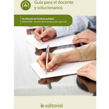 Gestión de la producción agrícola. AGAU0208