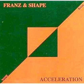 Relish Accélération Franz & Shape