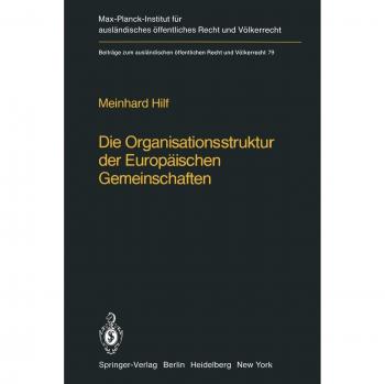 Hilf, M.: Die Organisationsstruktur der Europäischen Gemeinschaften