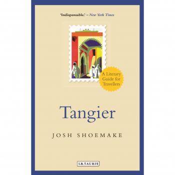 Tangier: A Literary Guide for Travellers
