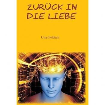 Uwe Feitisch Zurück In Die Liebe