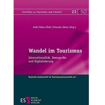Wandel im Tourismus: Internationalität, Demografie und Digitalisierung