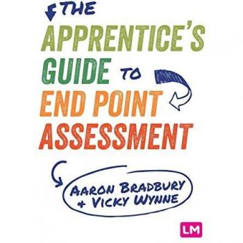 The Apprentice's Guide to End Point Assessment