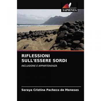 RIFLESSIONI SULL'ESSERE SORDI: INCLUSIONE E APPARTENENZA