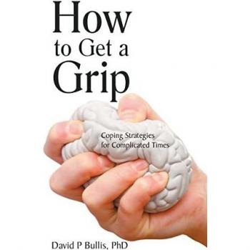 How to Get a Grip: Coping Strategies for Complicated Times