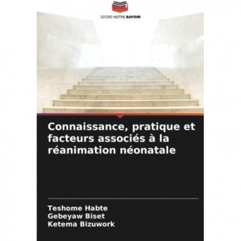Habte, Teshome: Connaissance, pratique et facteurs associés à la réanimation néonatale