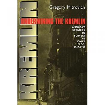 Undermining the Kremlin, Cornell Studies in Security Affairs