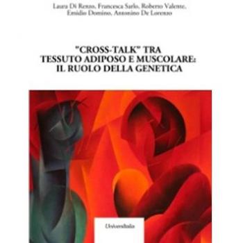 «Cross-talk» tra tessuto adiposo e muscolare. Il ruolo della genetica