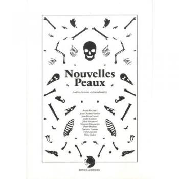 Nouvelles peaux : Autres histoires extraordinaires