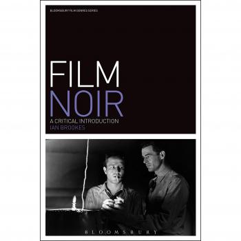 Film Noir: A Critical Introduction