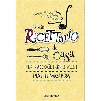 Il mio ricettario di casa. Ediz. a spirale